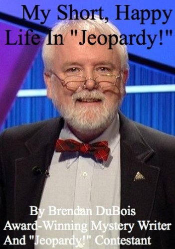 My Short, Happy Life In “Jeopardy!”