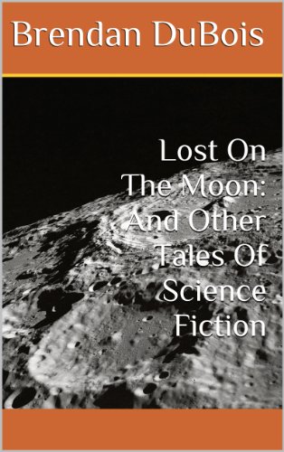 Lost on the Moon and Other Tales of Science Fiction